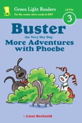 Buster the Very Shy Dog, More Adventures with Phoebe
