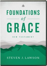 Foundations of Grace: New Testament Lessons on DVD