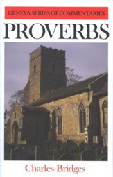 Proverbs: Geneva Commentary Series