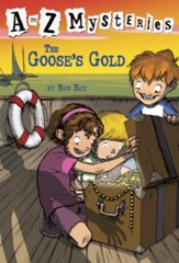 Goose's Gold: A to Z Mysteries #7