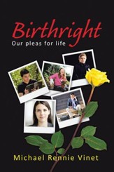 Birthright: Our Pleas for Life - eBook