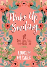Wake Up Smiling: The Beauty of a Surrendered Life - eBook
