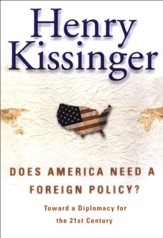 Does America Need a Foreign Policy?: Toward a New Diplomacy for the 21st Century - eBook