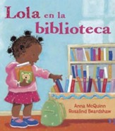 Lola en la biblioteca. Lola at the Library Trade Paper