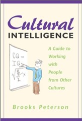 Cultural Intelligence: A Guide to Working with People from Other Cultures - eBook
