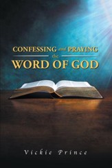 Confessing and Praying the Word of God - eBook