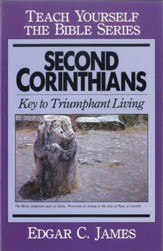 Second Corinthians- Teach Yourself the Bible Series: Keys to Triumphant Living / Digital original - eBook