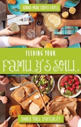 Feeding Your Family's Soul: Dinner Table Spirituality - eBook