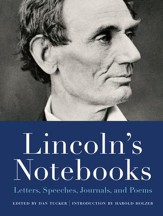 Lincoln's Notebooks: Letters, Speeches, Journals, Notes, Poems, and Doodles - eBook