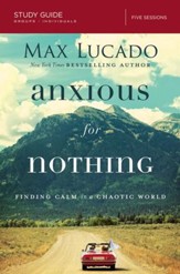 Anxious for Nothing Study Guide: Finding Calm in a Chaotic World - eBook