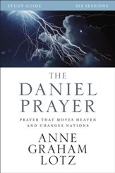 The Daniel Prayer Study Guide: Prayer That Moves Heaven and Changes Nations - eBook