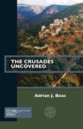 The Crusades Uncovered