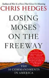 Losing Moses on the Freeway: The 10 Commandments in America - eBook