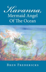 Kavanna, Mermaid Angel of the Ocean - eBook