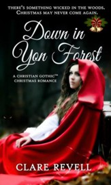 Down in Yon Forest: A Christian Gothic Christmas Romance - eBook