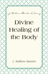 Divine Healing Of The Body - eBook