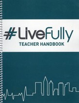 #Live Fully Teacher Edition