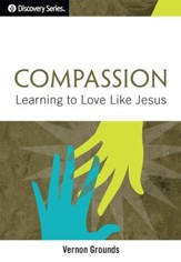 Compassion: Learning to Love Like Jesus / Digital original - eBook