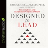 Designed to Lead: The Church and Leadership Development - unabridged audio book on CD
