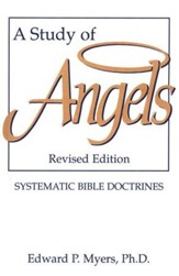A Study of Angels: Systematic Bible Doctrines