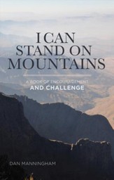 I Can Stand on Mountains: A Book of Encouragement and Challenge - eBook