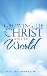 Growing up in Christ and the World - eBook