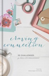 Craving Connection: 30 Challenges for Real-Life Engagement - eBook