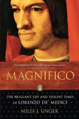 Magnifico: The Brilliant Life and Violent Times of Lorenzo de' Medici - eBook