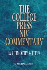 1 & 2 Timothy & Titus - NIV Commentary: College Press