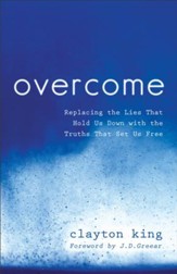 Overcome: Replacing the Lies That Hold Us Down with the Truths That Set Us Free - eBook