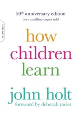 How Children Learn, 50th anniversary edition - eBook