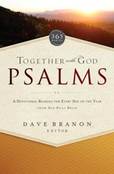 Together with God: Psalms: A Devotional Reading for Every Day of the Year from Our Daily Bread - eBook