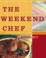The Weekend Chef: 192 Smart Recipes for Relaxed Cooking Ahead - eBook