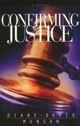Confirming Justice, Justice Series #2