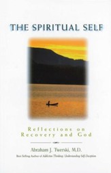The Spiritual Self: Reflections on Recovery and God - eBook