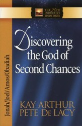 Discovering the God of Second Chances (Jonah, Joel, Amos, Obadiah)