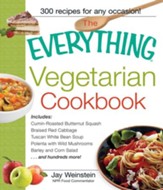 The Everything Vegetarian Cookbook: 300 Healthy Recipes Everyone Will Enjoy - eBook