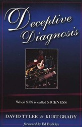 Deceptive Diagnosis: When Sin is Called Sickness