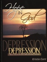 Hope in God: Depression, A Biblical Perspective for Understanding, Overcoming & Preventing