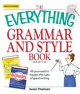 The Everything Grammar and Style Book: All you need to master the rules of great writing - eBook