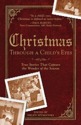 Christmas Through a Child's Eyes: True Stories That Capture the Wonder of the Season - eBook