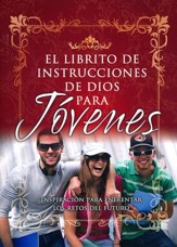 El Librito de Instrucciones de Dios para Jovenes, God's Little Instruction Book for Teens