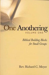 One Anothering, vol.1: Biblical Building Blocks for Small Groups