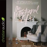 An Intentional Life: A Life-Giving Invitation to Uncover Your Passions and Unlock Your Purpose - unabridged audiobook on CD