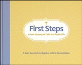 First Steps In Your Journey of Faith and Parish Life: A Baby Journal from Baptism to First Reconciliation