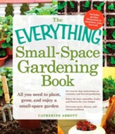 The Everything Small-Space Gardening Book - eBook