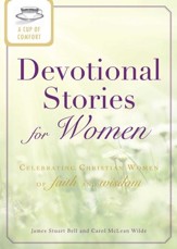 A Cup of Comfort Devotional Stories for Women: Celebrating Christian women of faith and wisdom - eBook