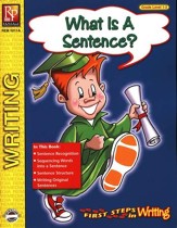 First Steps in Writing: What is a Sentence Grades 1-2