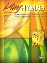 Play Hymns, Book 3: 10 Piano Arrangements of Traditional Favorites