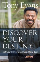 Discover Your Destiny: Let God Use You Like He Made You - eBook